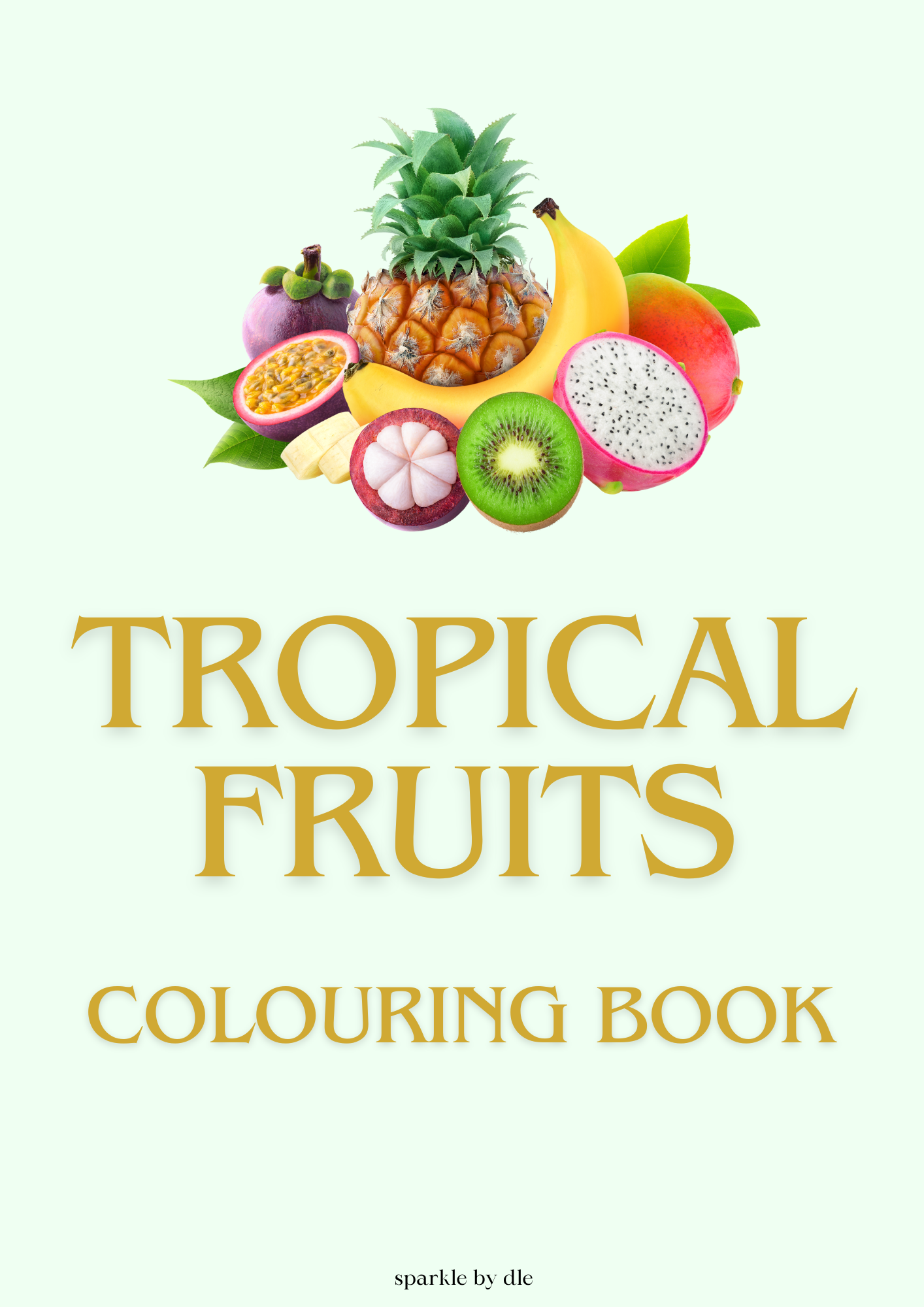 Tropical Fruits Colouring Book